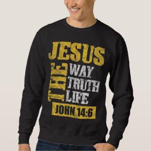 Jezus The Way Truth Life John 146 Christelijke Bij Trui