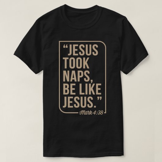Jezus Took Naps lijkt op Jezus Christelijke paaszo T-shirt (Design voorkant)