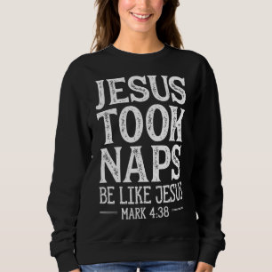 Jezus Took Naps lijkt op Jezus Christelijke religi Trui