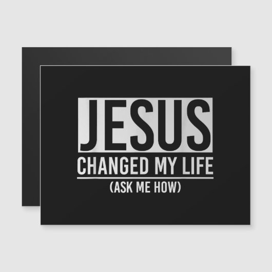 Jezus veranderde mijn leven en vroeg me hoe Jezus (Voorkant / Achterkant)