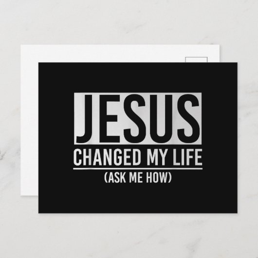 Jezus veranderde mijn leven en vroeg me hoe Jezus Briefkaart (Voorkant / Achterkant)