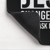 Jezus veranderde mijn leven en vroeg me hoe Jezus Muismat (Hoek)