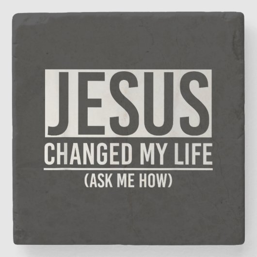 Jezus veranderde mijn leven en vroeg me hoe Jezus Stenen Onderzetter (Voorkant)