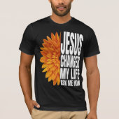 Jezus veranderde mijn leven en vroeg me hoe T-shir T-shirt (Voorkant)