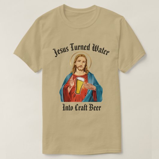JEZUS VERANDERDE WATER IN AMBACHTELIJK BIER T-SHIRT (Design voorkant)