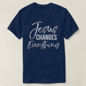 Jezus verandert alles Christelijk baptisme en salv T-shirt (Design voorkant)