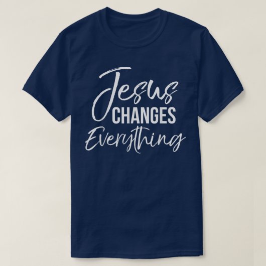 Jezus verandert alles Christelijk baptisme en salv T-shirt (Design voorkant)