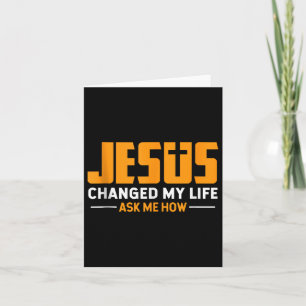 Jezus Verandert Mijn Leven Vraag Me Hoe Jezus Gelo Kaart