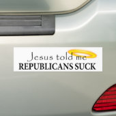 Jezus vertelde me Republikeinen Suck Bumpersticker (Op auto)