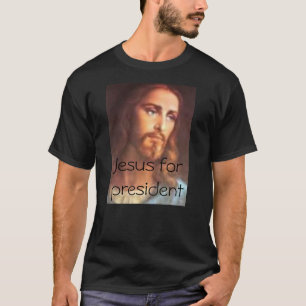 Jezus voor president t-shirt