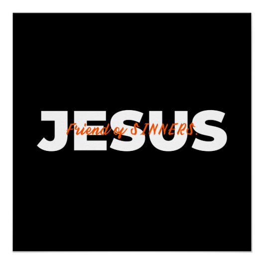 JEZUS. Vriend van de zondaars. Perfect Poster (Voorkant)