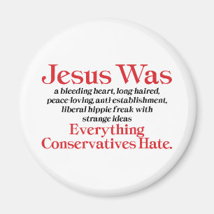 Jezus Was Een Bleeding Heart Liberale - Anti GOP Magneet