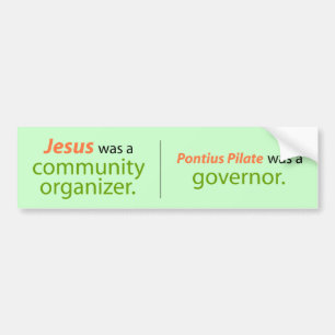 Jezus was een communautaire organisator bumpersticker