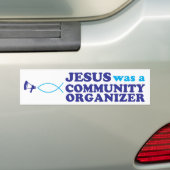 Jezus was een communautaire organisator bumpersticker (Op auto)
