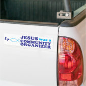 Jezus was een communautaire organisator bumpersticker (Op Truck)