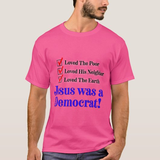 Jezus was een democraat t-shirt (Voorkant)
