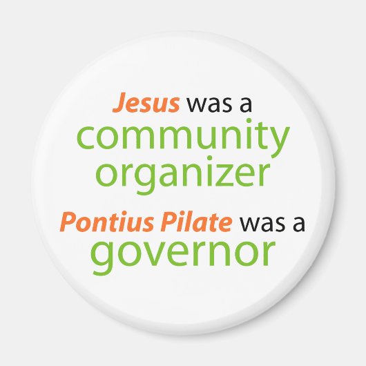 Jezus was een gemeenschapsorganisator. magneet (Voorkant)