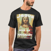 Jezus was een immigrant t-shirt (Voorkant)