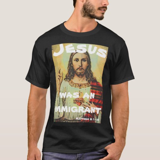 Jezus was een immigrant t-shirt (Voorkant)