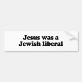 Jezus was een joodse liberaal bumpersticker (Voorkant)