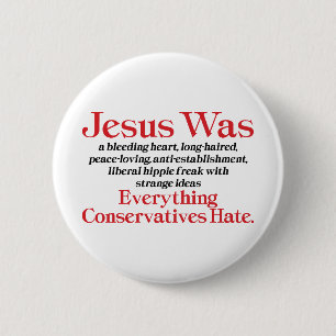 Jezus was een liberaal bloederig hart - anti-GOP Ronde Button 5,7 Cm