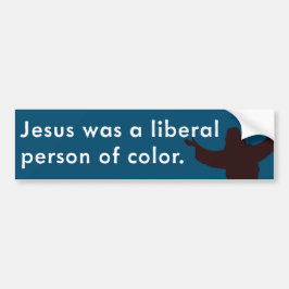 Jezus was een liberaal kleurling bumpersticker
