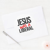 Jezus was een liberaal ronde sticker (Envelop)