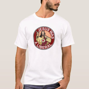 Jezus was een liberaal T-shirt