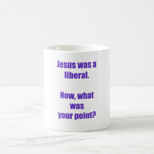 Jezus was een liberale mok