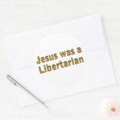 Jezus was een libertarian ronde sticker (Envelop)