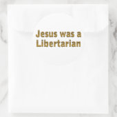 Jezus was een libertarian ronde sticker (Tas)