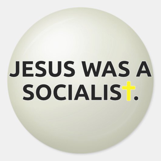 Jezus was een socialist ronde sticker (Voorkant)