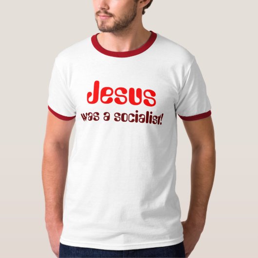 Jezus, was een socialist! t-shirt (Voorkant)