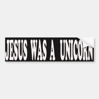 Jezus was een Unicorn Bumpersticker