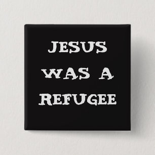 Jezus was een vluchteling Button