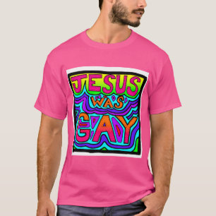 Jezus was homo t-shirt