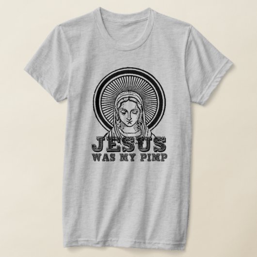 Jezus was mijn pooier t-shirt (Laagn)
