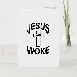 Jezus was Woke Folie Wenskaart
