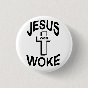 Jezus was Woke Ronde Button 3,2 Cm