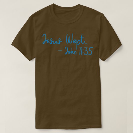 Jezus wept t-shirt (Design voorkant)