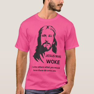 Jezus werd wakker - doe het aan anderen t-shirt