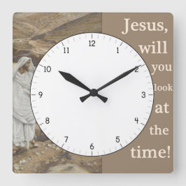 Jezus wil je kijken naar de Time Funny Clock Vierkante Klok