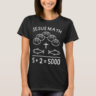 Jezus Wiskunde 2 Vissen 5 Broden Voedt De 5000 Bij T-shirt
