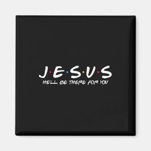 Jezus zal er zijn voor jou Parody Funny Christelij Magneet