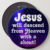 Jezus zal neerdalen ronde button 6,0 cm (Voorkant /achterkant)