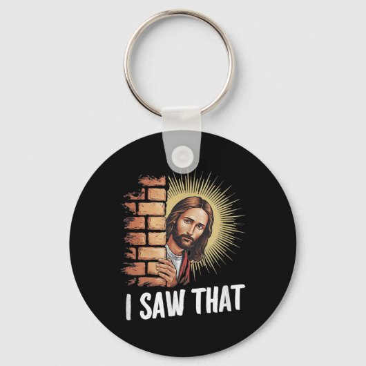 Jezus zegt dat ik dat zag, Hij weet alles, Grappig Sleutelhanger (Voorkant)
