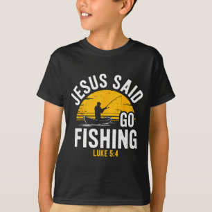 Jezus Zei Ga Vissen Lukas 5-4 Christelijke Visser T-shirt