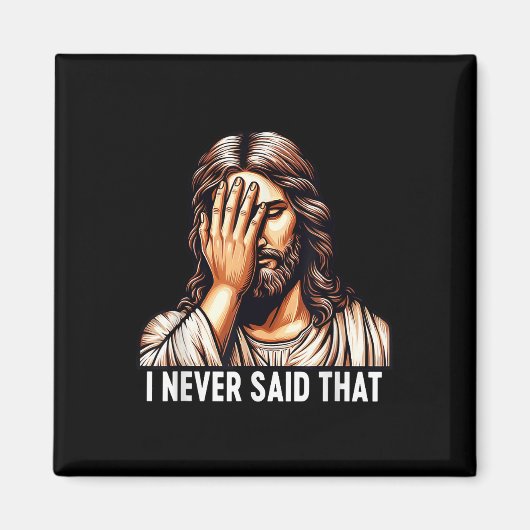 Jezus zei nooit dat Jezus God teleurstelde Magneet (Voorkant)