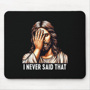 Jezus zei nooit dat Jezus God teleurstelde Muismat