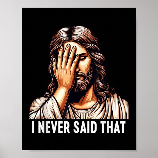 Jezus zei nooit dat Jezus God teleurstelde Poster (Voorkant)